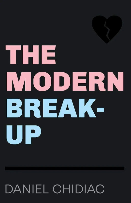 The Modern Break-Up Paperback – Illustrated by Daniel Chidiac