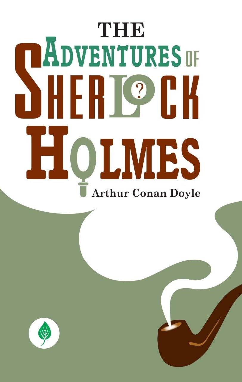 The Adventures Of Sherlock Holmes - Arthur Conan Doyle – Unbound Script