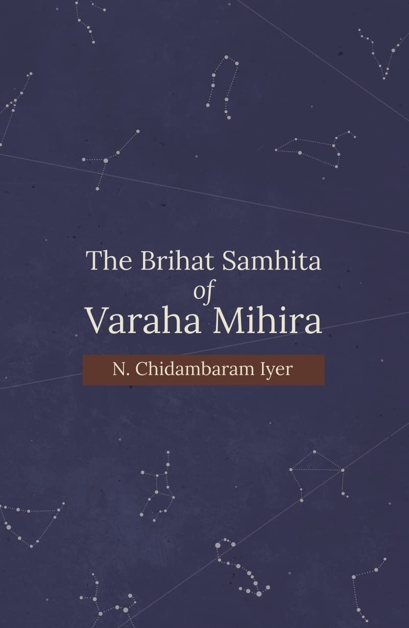 The Brihat Samhita of Varaha Mihira - N. Chidambaram Iyer – Dev Publishers & Distributors