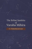 The Brihat Samhita of Varaha Mihira - N. Chidambaram Iyer – Dev Publishers & Distributors