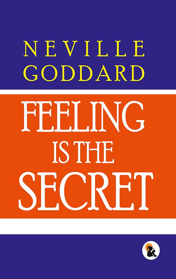 Feeling Is The Secret - Neville Goddard – Sasa Publishing (image 2)