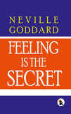 Feeling Is The Secret - Neville Goddard – Sasa Publishing (image 2)