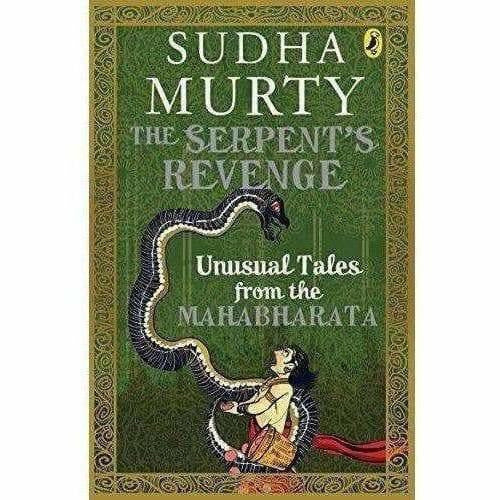 The Serpent's Revenge: Unusual Tales from the Mahabharata – Sudha Murty