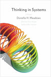 Thinking in Systems: International Bestseller Paperback