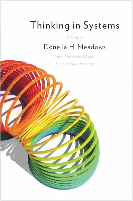 Thinking in Systems: International Bestseller Paperback
