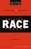 Critical Race Theory: An Introduction, Second Edition - Richard Delgado, Jean Stefancic; Angela Harris (Foreword) – Dev…