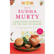 Something Happened on the Way to Heaven Book By Sudha Murty