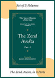 The Zend Avesta, in 3 Parts - James Darmesteter; L. H. Mills; F. Max Müller (editor) – Dev Publishers & Distributors