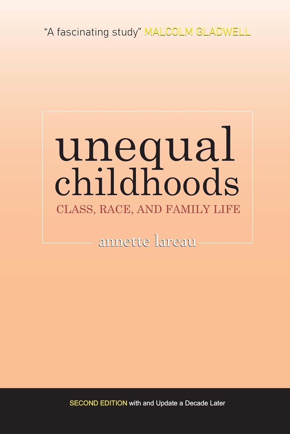 Unequal Childhoods: Class, Race, and Family Life, 2nd Edition - Annette Lareau – Dev Publishers & Distributors