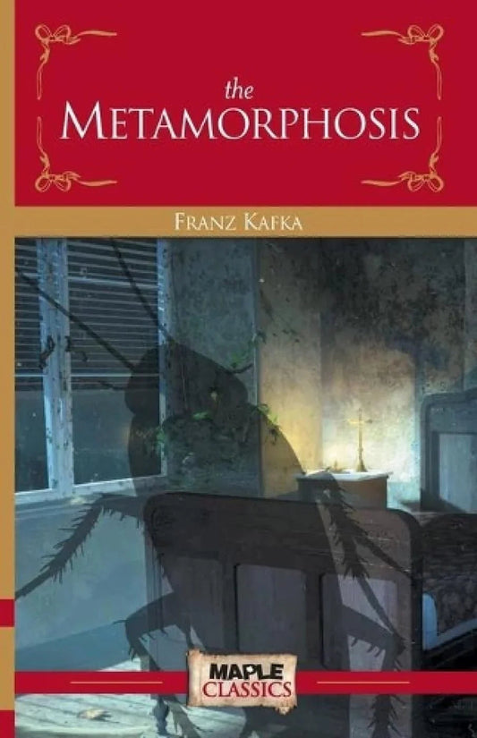 The Metamorphosis by Franz Kafka