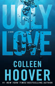 Ugly Love: A Novel Paperback