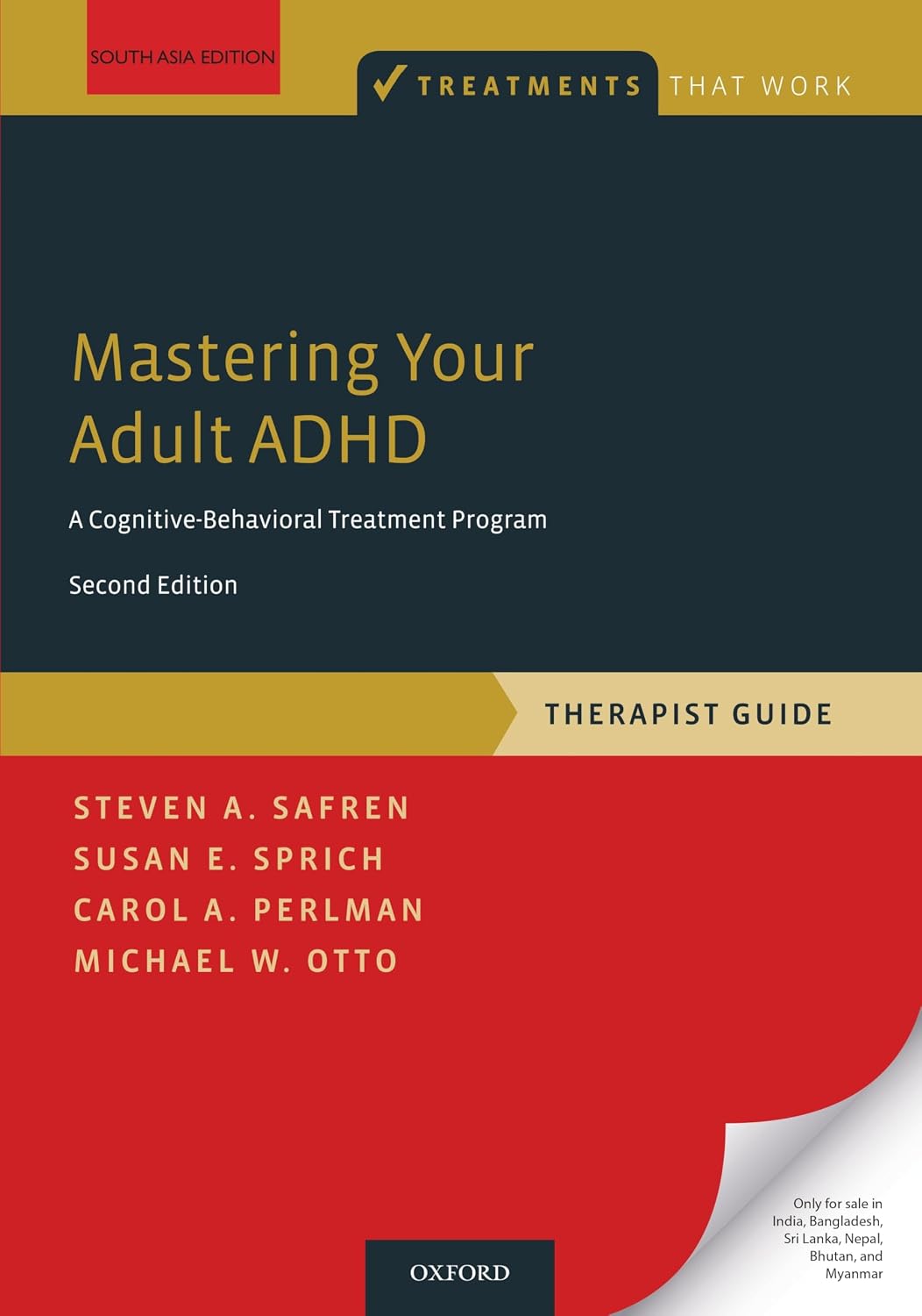 Mastering Your Adult ADHD: A Cognitive-Behavioral Treatment Program, Therapist Guide, 2nd Edition - Steven A. Safren; Susan…
