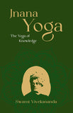 Jnana Yoga: The Yoga of Knowledge - Swami Vivekananda – Dev Publishers & Distributors