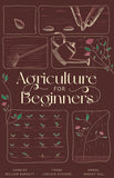 Agriculture for Beginners (Revised, newly composed text edition) - Charles William Burkett, Frank Lincoln Stevens, Daniel…