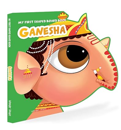My First Shaped Board Book: Illustrated Lord Ganesha Hindu Mythology Picture Book For Kids Age 2+ (Indian Gods And…
