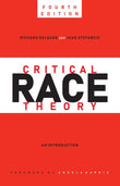 Critical Race Theory: An Introduction, 4th Edition - Richard Delgado; Jean Stefancic – Dev Publishers & Distributors