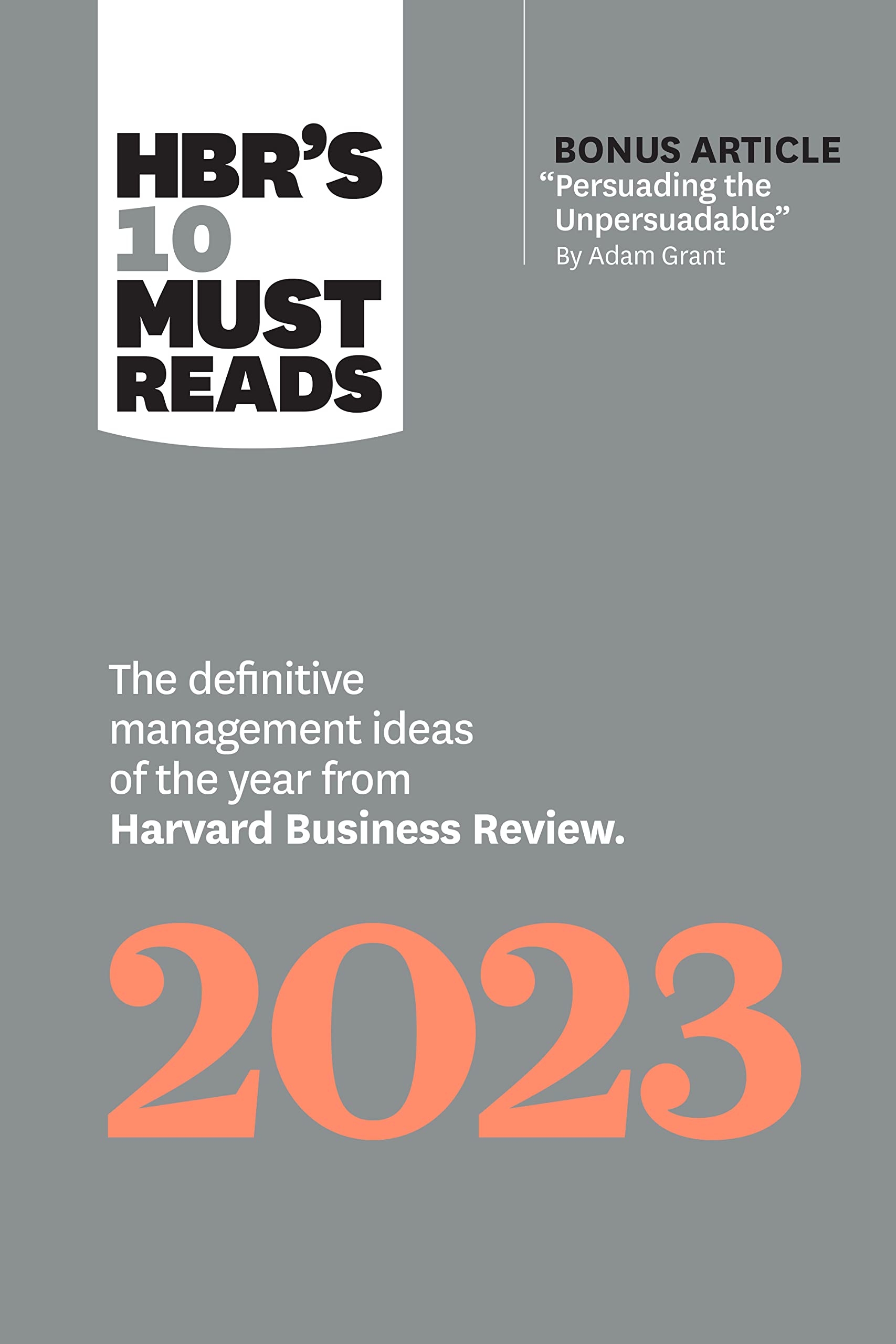Hbr'S 10 Must Reads 2023: The Definitive Management Ideas Of The Year From Harvard Business Review (With Bonus Article…