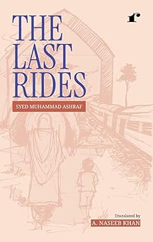 The Last Rides - Syed Muhammad Ashraf – Rekhta