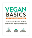 Vegan Basics: Your Guide to the Essentials of a Plant-Based Diet―and How It Can Work for You! old Paperback