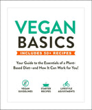 Vegan Basics: Your Guide to the Essentials of a Plant-Based Diet―and How It Can Work for You! old Paperback