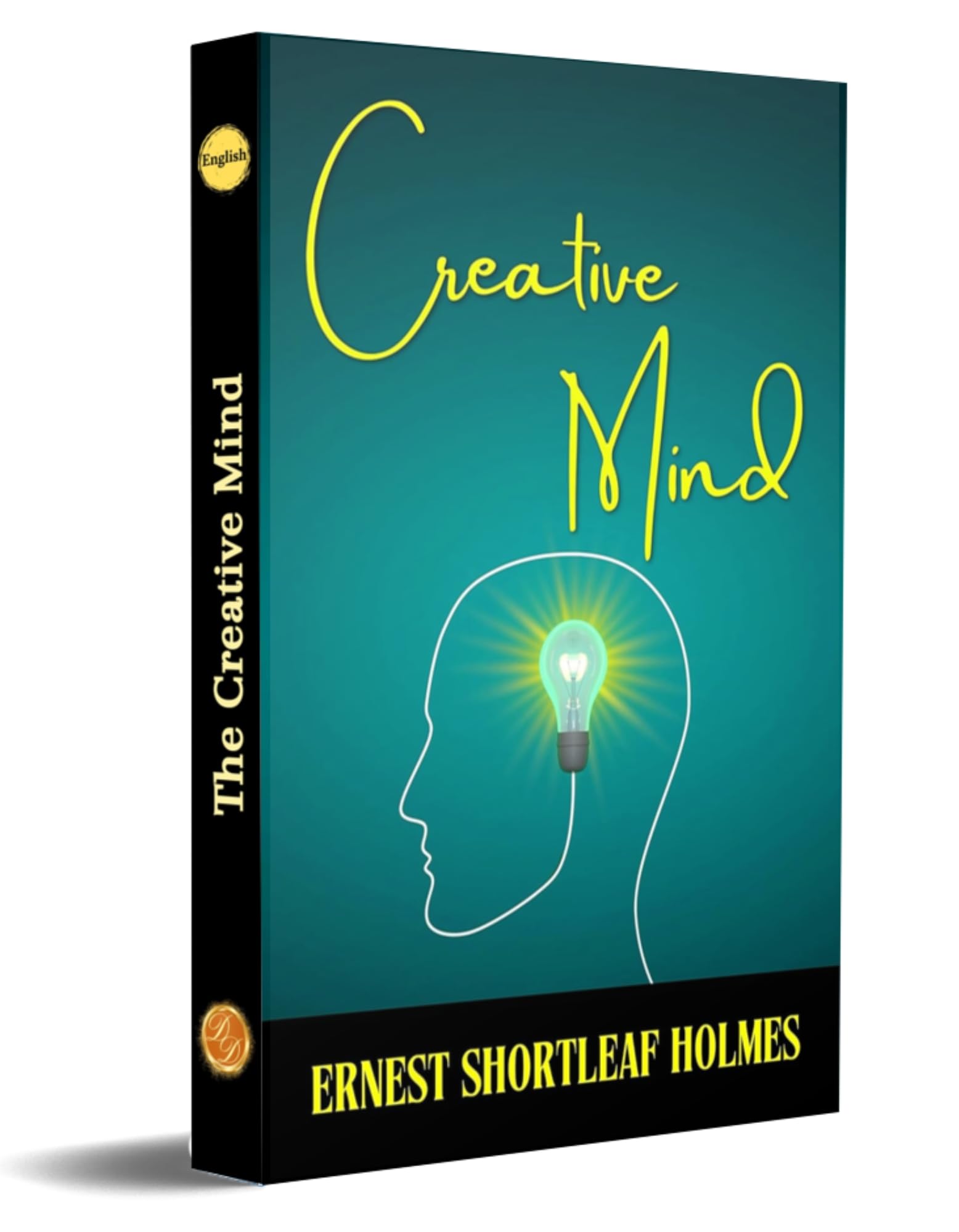 The Creative Mind [Paperback] Ernest Holmes – DD Books