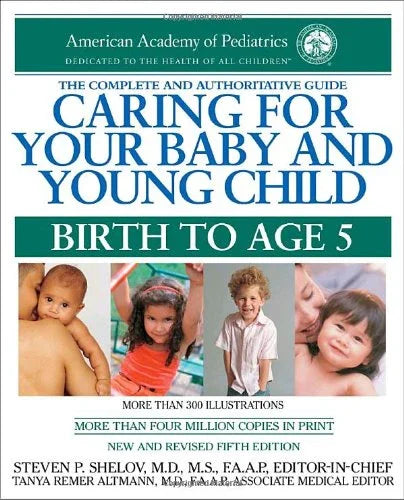 Caring for Your Baby and Young Child, 5th Edition: Birth to Age 5 old Paperback
