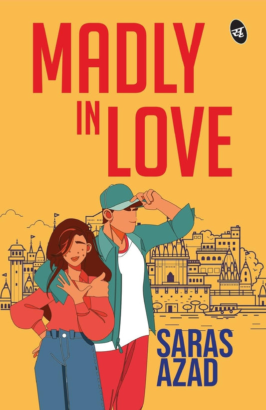Madly in Love ǀ A YA emotional romance about love breaking all barriers - Saras Azad – Srishti
