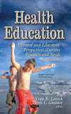 Health Education: Parental and Educators’ Perspectives, Current Practices and Needs Assessment by Yvon B. Larock (Editor)…
