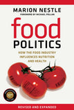 Food Politics: How the Food Industry Influences Nutrition and Health, 10th Anniversary Edition - Marion Nestle – Dev…