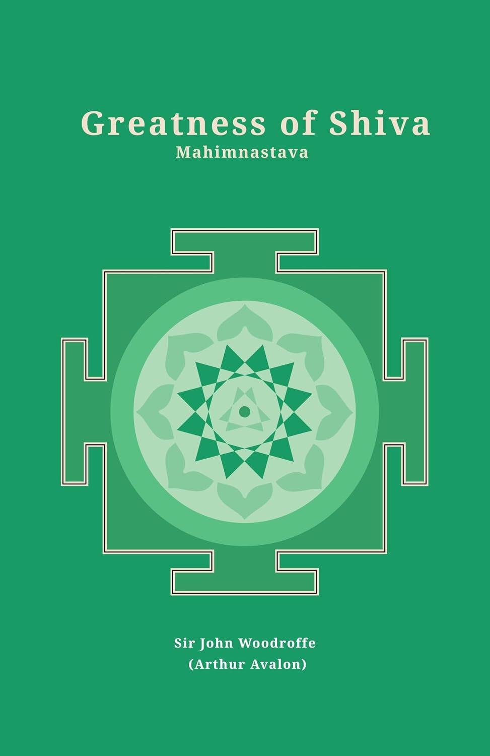 Greatness of Shiva: Mahimnastava - Sir John Woodroffe and Swami Pratyagatmananda Saraswati – Dev Publishers & Distributors