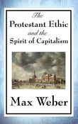 The Protestant Ethic And The Spirit Of Capitalism