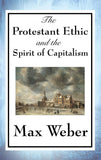 The Protestant Ethic And The Spirit Of Capitalism