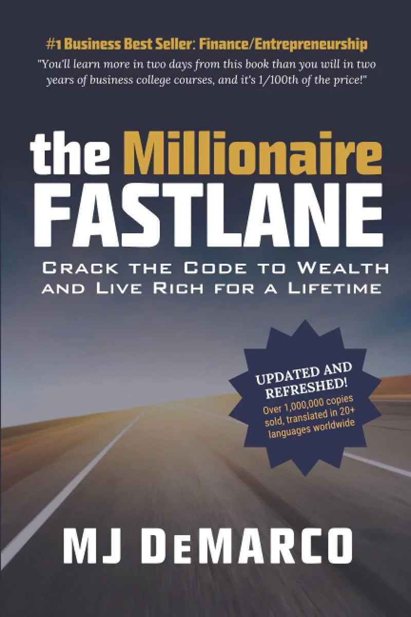 The Millionaire Fastlane: Crack the Code to Wealth and Live Rich for a Lifetime Paperback
