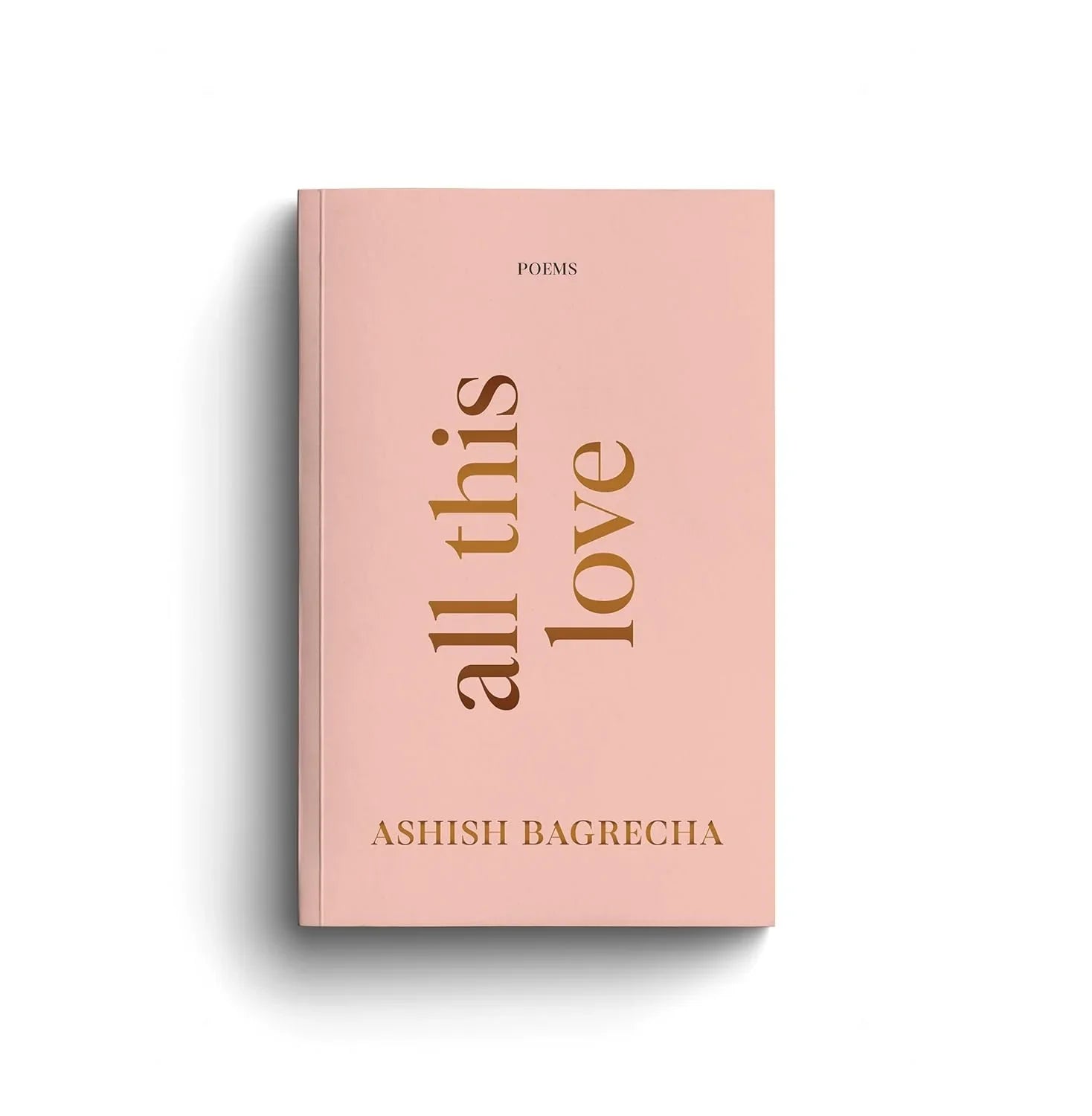 All This Love by Ashish Bagrecha paperback