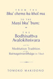 From the Bka’ chems ka khol ma to the Maṇi bka’ ’bum: The Bodhisattva Avalokiteśvara and the Meditation Tradition of the…