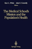 The Medical School*s Mission and the Population*s Health - Medical Education in Canada, the United Kingdom, the United…