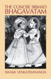 The Concise Srimad Bhagavatam - Swami Venkatesananda – Dev Publishers & Distributors