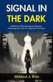 Signal In The Dark: Mildred A Wirt Illuminates Mystery: Following The Trail Of A "Signal In The Dark" – DD Books