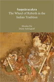 Samsaracakra: The Wheel of Rebirth in the Indian Tradition - Monika Zin and Dieter Schlingloff – Dev Publishers &…