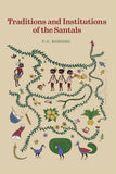 Traditions and Institutions of the Santals (Revised, newly composed text edition) - P. O. Bodding – Dev Publishers &…
