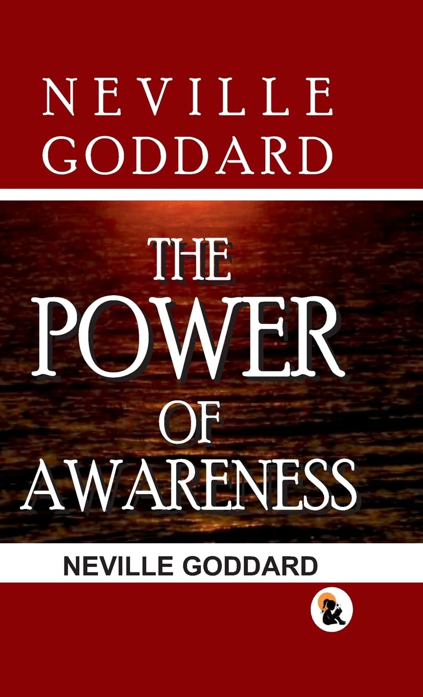 The Power Of Awareness - Neville Goddard – Sasa Publishing