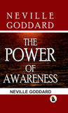 The Power Of Awareness - Neville Goddard – Sasa Publishing