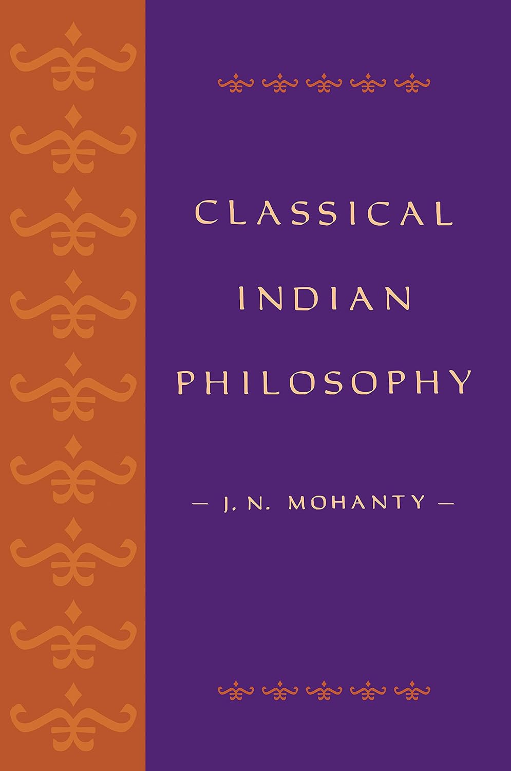 Classical Indian Philosophy - J. N. Mohanty – Dev Publishers & Distributors