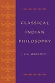 Classical Indian Philosophy - J. N. Mohanty – Dev Publishers & Distributors