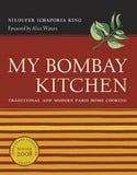 My Bombay Kitchen: Traditional and Modern Parsi Home Cooking - Niloufer Ichaporia King – Dev Publishers & Distributors