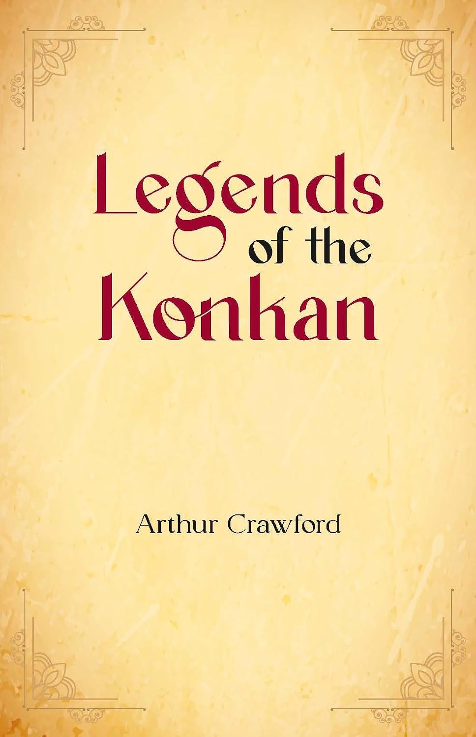 Legends of the Konkan - Arthur Crawford – Dev Publishers & Distributors