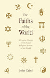 The Faiths of the World: A Concise History of the Great Religious System of the World - John Caird – Dev Publishers &…