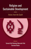 Religion and Sustainable Development: Voices from the South - Samuel Kofi Boateng Nkrumah-Pobi and Sumanta Rudra – Dev…