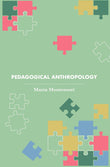 Pedagogical Anthropology (Revised, newly composed text edition) - Maria Montessori – Dev Publishers & Distributors