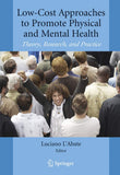 Low-cost Approaches To Promote Physical And Mental Health by L*Abate, Luciano, – Khel Sahitya Kendra
